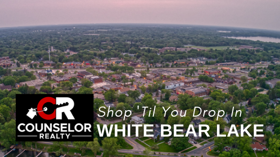 Shopping in White Bear Lake, MN - Counselor Realty